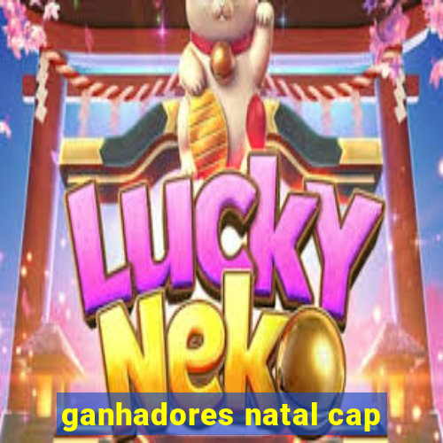 ganhadores natal cap